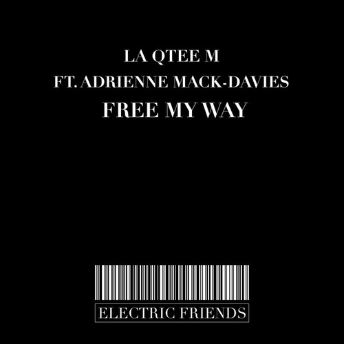 La Qtee M, Adrienne Mack-Davies - Free my Way [EFM253]